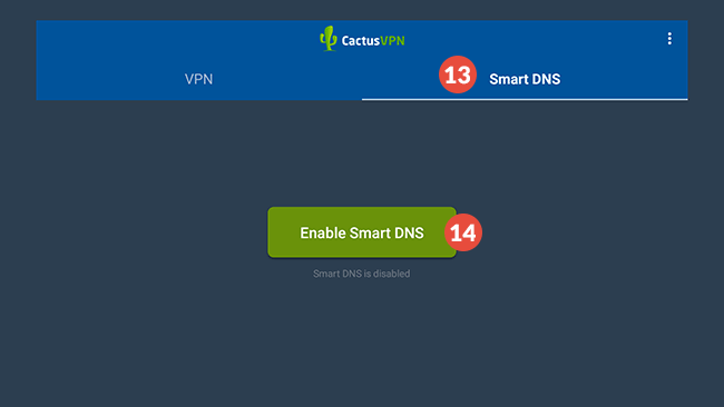 How to set up CactusVPN App for Android TV: Step 9