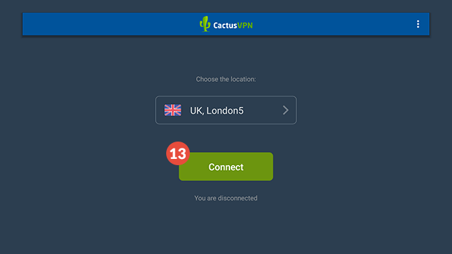 How to set up CactusVPN App for Android TV: Step 7