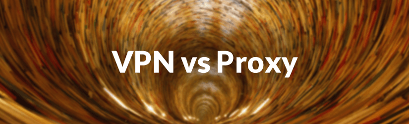 Difference between VPN and Proxy