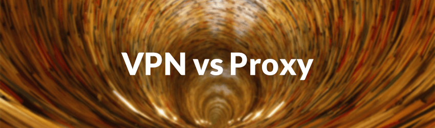 Difference between VPN and Proxy