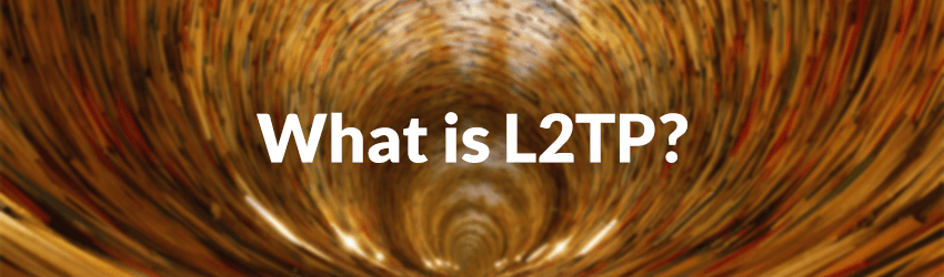 What is L2TP
